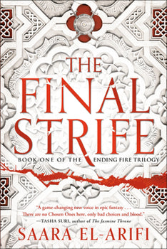 The Final Strife: Book One of the Ending Fire Trilogy