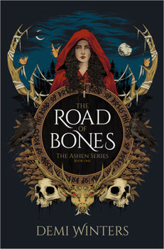 The Road of Bones: The Ashen Series, Book One