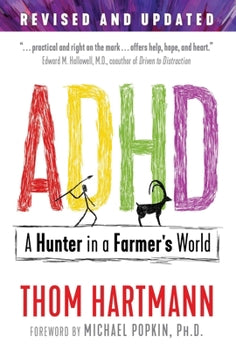 ADHD: A Hunter in a Farmer's World