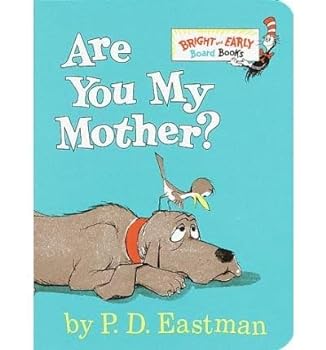 Are You My Mother? (Bright & Early Board Books) (Hardback) - Common