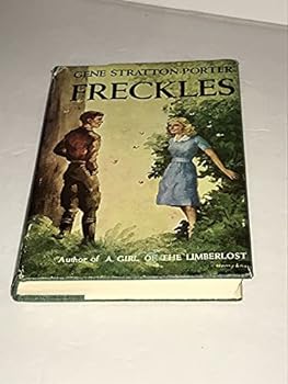 Rare 1916 - FRECKLES by Gene Stratton-Porter ~ Grosset & Dunlap