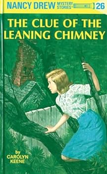 The Clue of the Leaning Chimney (Nancy Drew, Book 26)