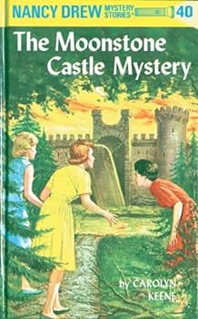 Nancy Drew 40: the Moonstone Castle Mystery