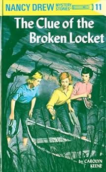 The Clue of the Broken Locket # 11: Nancy Drew Mystery Stories