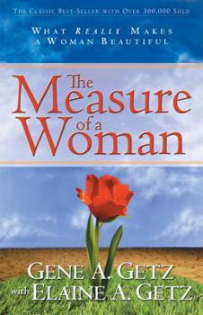 The Measure of a Woman: What Really Makes a Woman Beautiful