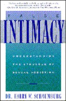 False Intimacy: Understanding the Struggle of Sexual Addiction