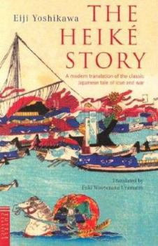 The Heike Story: A Modern Translation of the Classic Tale of Love and War