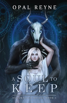 A Soul to Keep: Duskwalker Brides: book 1