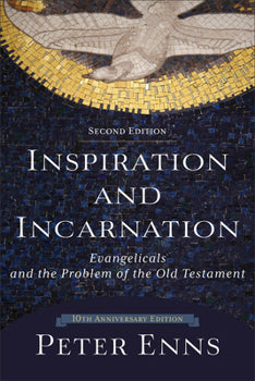 Inspiration and Incarnation