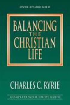 Balancing the Christian Life: A Survey of Spiritual Disciplines