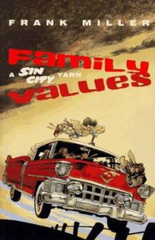 Sin City Volume 5: Family Values