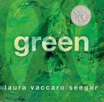 Green: (Caldecott Honor Book)