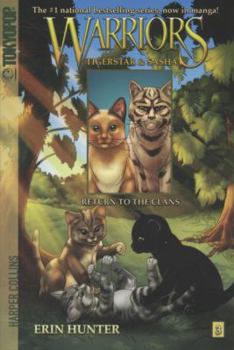 Warriors Manga: Tigerstar and Sasha #3: Return to the Clans