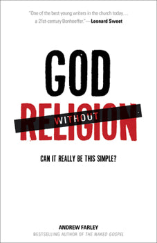 God Without Religion: Can It Really Be This Simple?