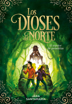 Los Dioses del Norte: El Tejedor de Pesadillas / The Gods of the North: The Nightmare Weaver [Spanish]