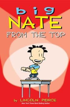 Big Nate: From the Top Volume 1