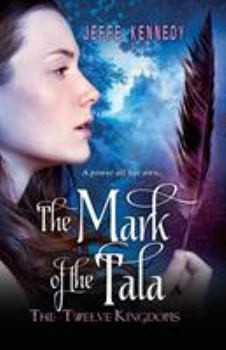 The Twelve Kingdoms: The Mark of the Tala